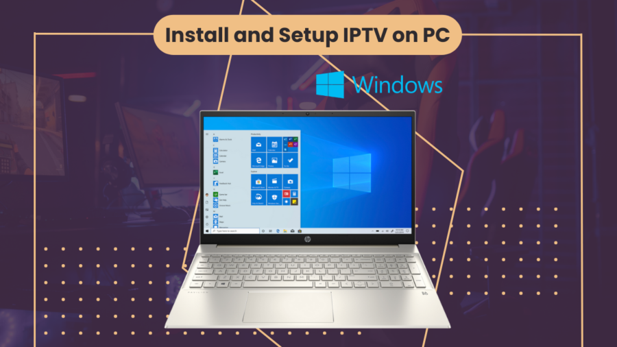 How to Install and Setup IPTV on PC
